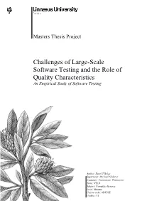Challenges of Large-Scale Software Testing and the Role of Quality