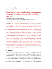 Projecting the Release of Carbon from Permafrost Soils Using a Perturbed Parameter Ensemble Modelling Approach Andrew H