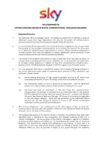 Sky’S Response to Ofcom’S Strategic Review of Digital Communications – Discussion Document