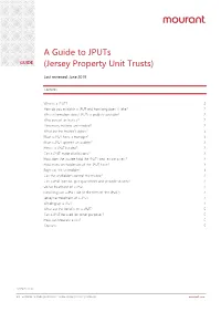 A Guide to Jputs (Jersey Property Unit Trusts)