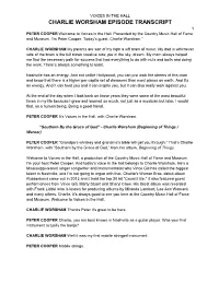 CHARLIE WORSHAM EPISODE TRANSCRIPT 1 PETER COOPER Welcome to Voices in the Hall