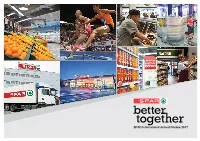 SPAR International Annual Review 2017 2017 Year at a Glance the 2017 Statistics Show the Continuing Strength and Attractiveness of the SPAR Brand Globally