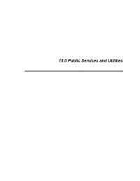 15.0 Public Services and Utilities