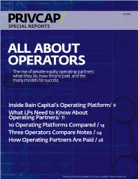 ABOUT OPERATORS the Rise of Private Equity Operating Partners: What They Do, How They’Re Paid, and the Many Models for Success