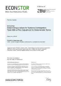Determining P-Values for Systems Cointegration Tests with a Prior Adjustment for Deterministic Terms