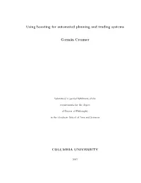 Using Boosting for Automated Planning and Trading Systems