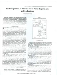 Electrodeposition of Minerals in Sea Water: Experiments and Applications