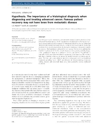 Hypothesis. the Importance of a Histological Diagnosis When Diagnosing and Treating Advanced Cancer. Famous Patient Recovery