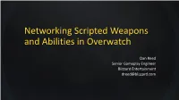 Networking Scripted Weapons and Abilities in Overwatch