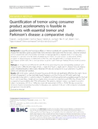 Quantification of Tremor Using Consumer Product Accelerometry Is Feasible in Patients with Essential Tremor and Parkinson’S Disease: a Comparative Study Emilie M
