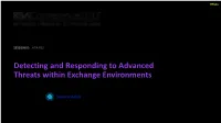 Detecting and Responding to Advanced Threats Within Exchange Environments