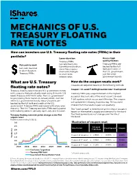 MECHANICS of U.S. TREASURY FLOATING RATE NOTES How Can Investors Use U.S