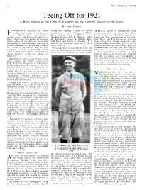 Teeing Off for 1921 a Brief Glance at the Possible Features for the Coming Season on the Links by Innis Brown