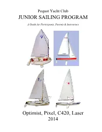 JUNIOR SAILING PROGRAM Optimist, Pixel, C420, Laser