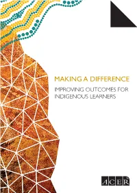 Making a Difference : Improving Outcomes for Indigenous Learners