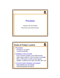 Processes Goals of Today's Lecture