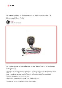 Iot Security-Part 14 (Introduction to and Identification of Hardware Debug Ports)