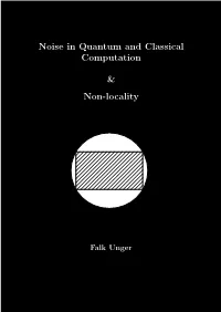 Noise in Quantum and Classical Computation & Non-Locality