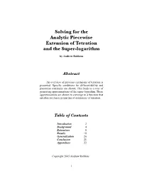 Solving for the Analytic Piecewise Extension of Tetration and the Super-Logarithm