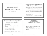 Olivet Discourse Matthew 24-25 Luke 21