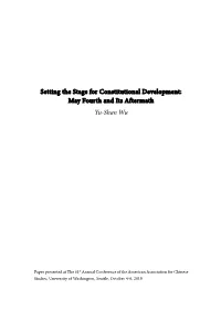 Setting the Stage for Constitutional Development: May Fourth and Its Aftermath Yu-Shan Wu