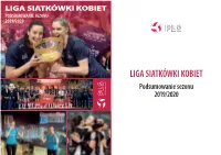 Liga Siatkówki Kobiet Podsumowanie Sezonu 2019/2020