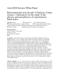 Envisioning the Next Decade of Galactic Center Science: a Laboratory for the Study of the Physics and Astrophysics of Supermassive Black Holes
