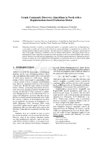 Graph Community Discovery Algorithms in Neo4j with a Regularization-Based Evaluation Metric