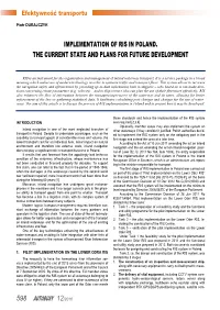 Implementation of Ris in Poland. the Current State and Plans for Future Development