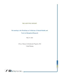 Pre-Meeting to the Workshop on Validation of Animal Models and Tools for Biomedical Research