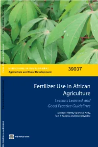 Fertilizer Use in African Agriculture Lessons Learned and Good Practice Guidelines Public Disclosure Authorized Michael Morris,Valerie A