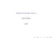 Matrix Calculus Notes