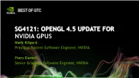 NVIDIA GPUS Mark Kilgard Principal System Software Engineer, NVIDIA