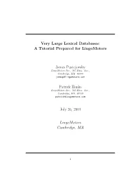 Very Large Lexical Databases: a Tutorial Prepared for Lingomotors