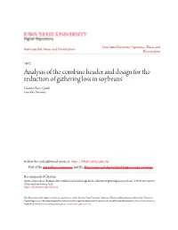 Analysis of the Combine Header and Design for the Reduction of Gathering Loss in Soybeans Graeme Ross Quick Iowa State University