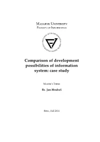 Comparison of Development Possibilities of Information System: Case Study