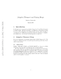 Adaptive Fibonacci and Pairing Heaps