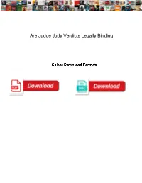 Are Judge Judy Verdicts Legally Binding