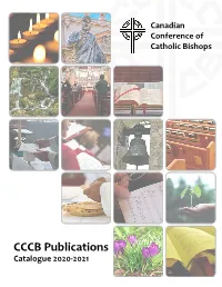 CCCB Publications Catalogue 2020-2021 CUSTOMER SERVICE Ordering Is Easy