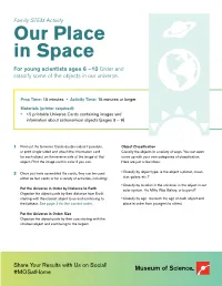 Our Place in Space for Young Scientists Ages 6 –10 Order and Classify Some of the Objects in Our Universe