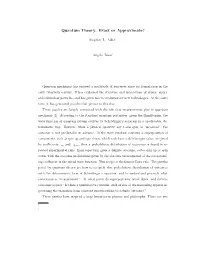 Quantum Theory: Exact Or Approximate?