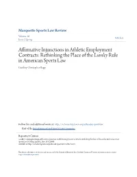 Affirmative Injunctions in Athletic Employment Contracts: Rethinking the Place of the Lumley Rule in American Sports Law Geoffrey Christopher Rapp