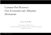Common-Pool Resources: Over Extraction and Allocation Mechanisms