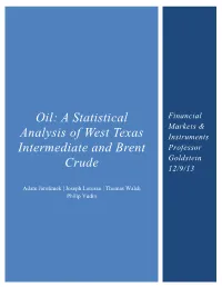Oil: a Statistical Analysis of West Texas Intermediate and Brent Crude