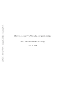 4 Aug 2016 Metric Geometry of Locally Compact Groups