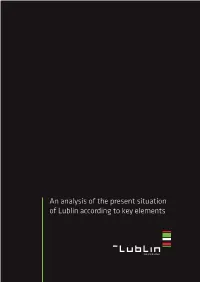 An Analysis of the Present Situation of Lublin According to Key Elements