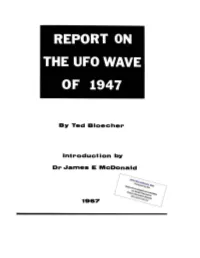 Report on the UFO Wave of 1947 Discusses the First Contemporary Wave of UFO Sightings in This Country, Which Reached Its Peak on July 6 - 7, 1947