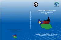 Statistical Yearbook for Southern Sudan 2010 Statistical Yearbook for Southern Sudan 2010