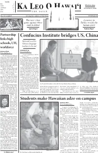 Confucius Institute Bridges US, China Links High National Need for Schools, UH, Chinese Language Teachers to Be Met Workforce by Matthew K