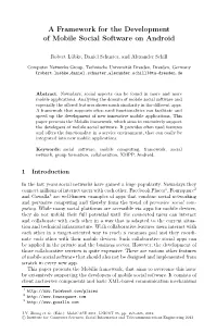 A Framework for the Development of Mobile Social Software on Android